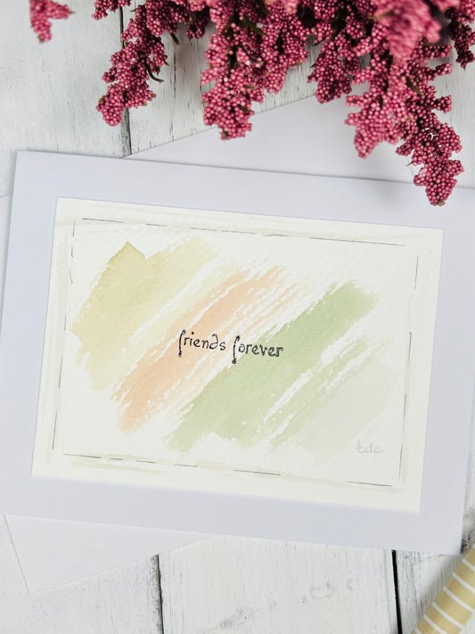 "Friends Forever" - Splashes of Watercolor Greeting Card